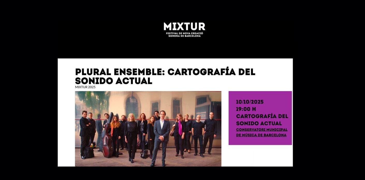 Mixtur Festival. Plural Ensemble: Cartography of Contemporary Sound