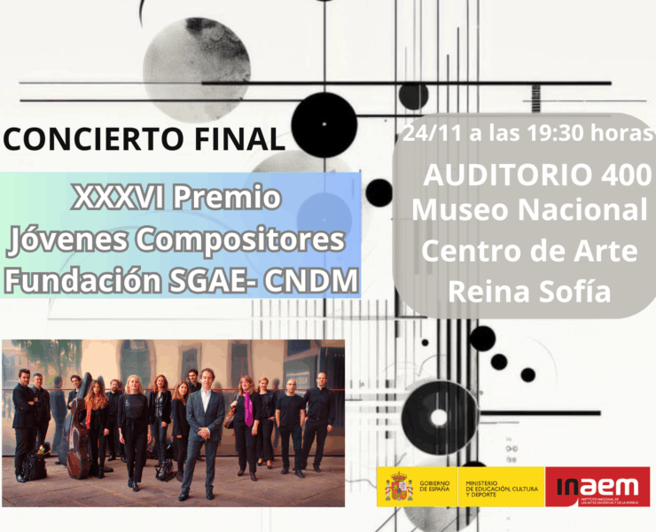 XXXVI Premio  Jóvenes Compositores  Fundación SGAE- CNDM
